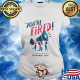 You're fired the american people november 3 2020 s Ladies tee