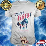 You're fired the american people november 3 2020 shirt