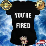 You're fired trump, biden president 2020 s Ladies tee