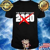 2020 Bad year The worst year ever 2020 Shirt