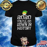 2020 You'll Go Down In History Elf Wear Mask Family Matching Shirt