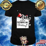 2020 You'll Go Down In History Santa Pushing Off Cliff Funny T-Shirt