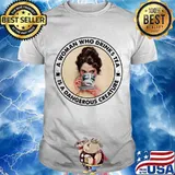 A Woman Who Drinks Tea Is A Dangerous Creature Shirt