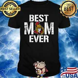 Best Ottawa Senators Mom Ever For Mother’s Day Shirt