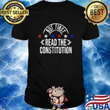 But First Read The Constitution Patriotic Stars Election Shirt