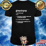 Grand Pop Dictionary A Man Who Can Fix Anything Tough On The Outside But Soft In The Middle Shirt