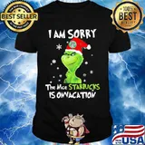 I Am Sorry The Nice Starbucks Is Onvacation Grinch Merry Xmas Shirt