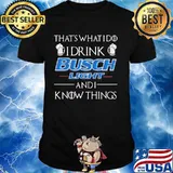 I Only Drink Busch Light 3 Days A Week Yesterday To Day And Tomorrow Shirt
