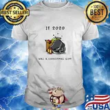 If 2020 Was A Christmas Gift Funny Essential Shirt