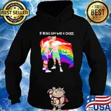 If Being Gay Was A Choice I'd be Gayer Lgbt Flag Shirt Hoodie