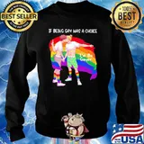 If Being Gay Was A Choice I'd be Gayer Lgbt Flag Shirt Sweater
