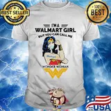 I’m A Walmart Girl But You Can Call Me Wonder Woman Wear Mask Covid 19 Shirt