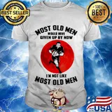 Most Old Men Would Have Given Up By Now I’m Not Like Most Old Men Rugby Moonblood Shirt