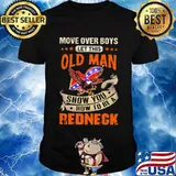 Move Over Boys Let This Old Man Show You How To Be A Redneck Eagle Australia Flag Shirt