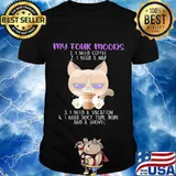My Four Moods I Need Coffee A Nap A Vacation Duct Tape Rope And A Shovel Cat Shirt