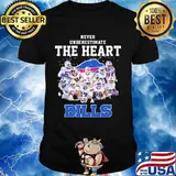 Never Underestimate The Heart Of A Bills Buffalo Shirt