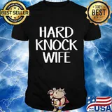 Official Hard Knock Wife Shirt