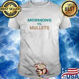 Official Mormons Vs Mullets Mullet Shirt
