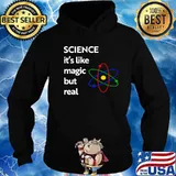Official Science Like Magic But Real Shirt Hoodie