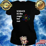 Official Science Like Magic But Real Shirt Ladies tee