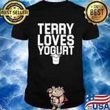 Official Terry Loves Yogurt Shirt