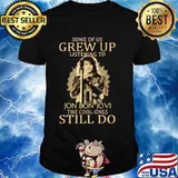 Some Of Us Grew Up Listening To Jon Bon Jovi The Cool Ones Still Do Singer Shirt