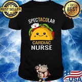 Spectacular Cardiac Nurse Humorous Taco Nurses Shirt