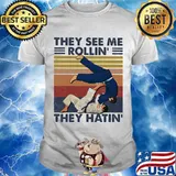 THey See Me Rollin' They Hatin' Martial Art Vintage Shirt