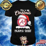 This Is My Christmas Allanta Braves Pajama Santa Claus Merry Xmas Shirt