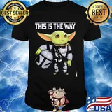 This Is The Way The Mandalorian Star Wars Baby Yoda Shirt