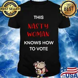 This Nasty Woman Knows I How To Vote Pro President Biden Trump Democrat Shirt