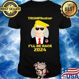 Trumpinator I'll Be Back In 2024 American Flag Election Shirt