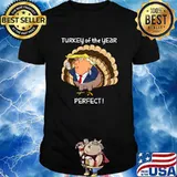 Turkey Of The Year Perfect Donald Trump Thanksgiving Shirt