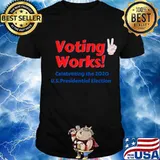 Voting Works Celebrating The 2020 Us Presidential Election Shirt