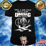 Yes I Am Old But I Saw Dimebag On Stage Signature Shirt