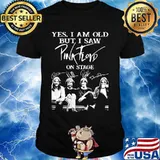 Yes I Am Old But I Saw Pink Floyd On Stage Signature Shirt