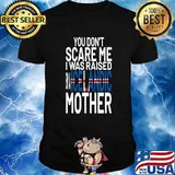 You Dont Scare Me I Was Raised By A Icelandic Mother Flag Shirt