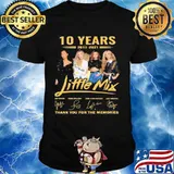 10 Years 2011 2021 Little Mix Thank You For The Memories Signature Shirt