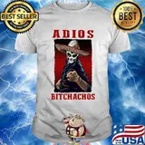 Adios Bitchachos Cowboy Face Skull Shirt