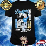 Dodgers World Series Champions Tommy Sorda 1927 2021 Shirt