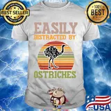 Easily Distracted By Ostriches Vinatge Shirt