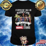 Everybody Has An Addiction Mine Just Happens To Be Marvel Studios Shirt