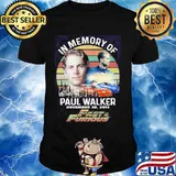 In Memory Of Paul Walker November 2013 Fast And Furious Vintage Shirt