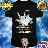 In This Family Nno One Fights Alone Autism Shirt