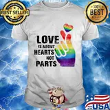 Love Is About Hearts Not Parts LGBT Shirt
