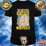 Never Underestimate A Man In His Who Can Ride A Bicycle Shirt