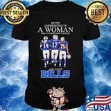 Never Underestimate A Woman Who Understand Football And Loves Bills Signature Shirt