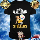 Never Underestimate A Woman Who Understands Football And Loves Steels Shirt