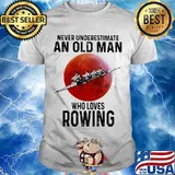Never Underestimate An Old Man Who Loves Rowing Moon Blood Shirt