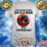 Never Underestimate An Old Man With A Snowboard The Moon Shirt